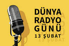 13 Şubat Dünya Radyo Günü Özel Programlar