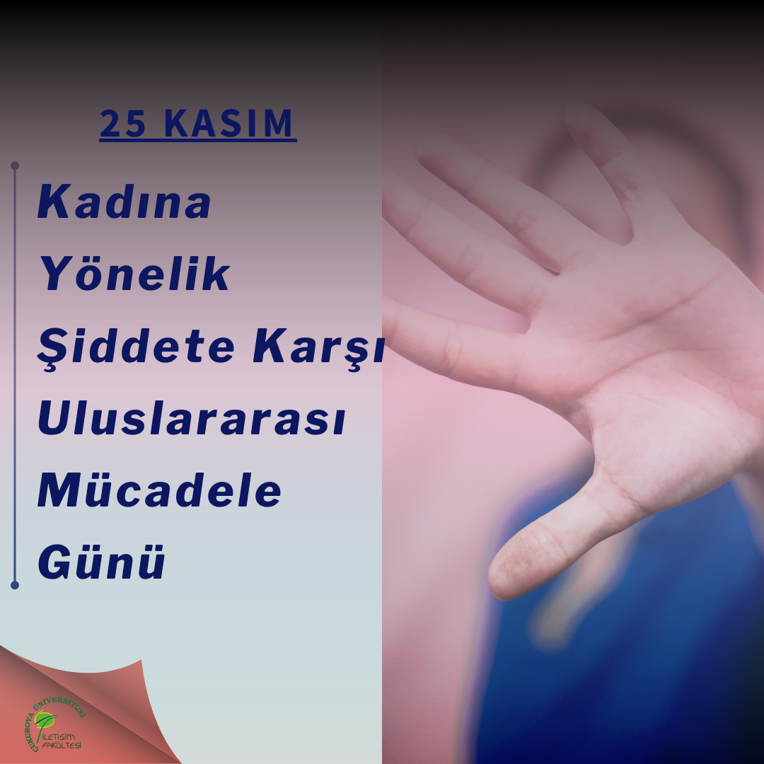 25 Kasım Kadına Yönelik Şiddete Karşı Uluslararası Mücadele Günü Özel Programı